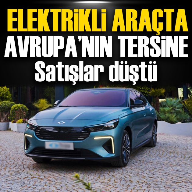 Türkiye elektrikli otomobilde vites küçülttü: Avrupa'nın gerisinde kaldı