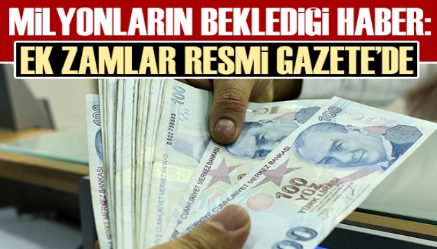 Emeklinin beklediği haber! Ek zam yasası Resmi Gazete'de