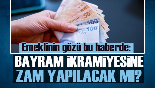 Emeklilerin gözü, kulağı bayram ikramiyesinde! Zam yapılacak mı?