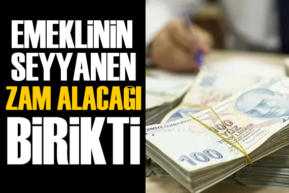 Özgür Erdursun yazdı: Emeklilerin seyyanen zam alacağı birikti