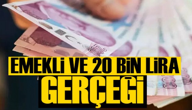 Özgür Erdursun yazdı: Emekli ve 20 bin lira gerçeği