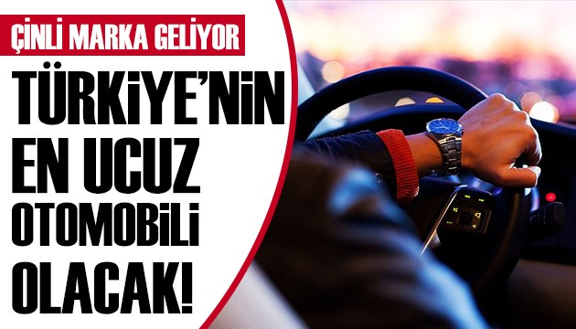 Türkiye'nin en ucuz otomobili geliyor!