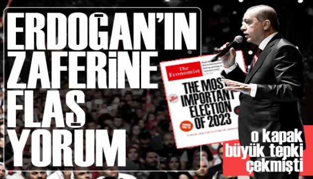 Seçim öncesi büyük tepki toplamıştı: The Economist'ten Erdoğan'ın zaferine flaş yorum