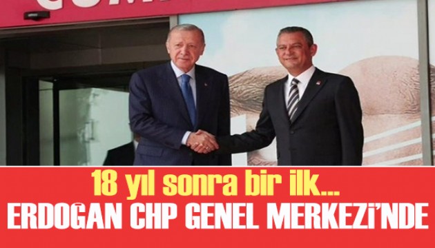 Cumhurbaşkanı Erdoğan CHP Genel Merkezi'nde
