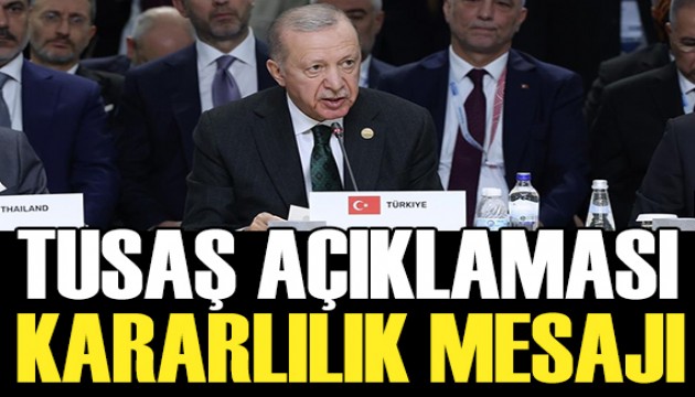 Cumhurbaşkanı Erdoğan'dan TUSAŞ açıklaması