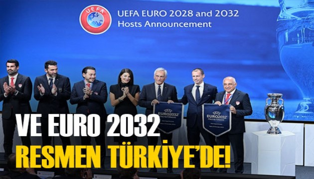 Ve müjdeli haber geldi: EURO 2032 resmen Türkiye'de!