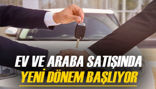 Ev ve araba satışında dolandırıcılığa son! Yeni dönem 1 Kasım’da başlıyor!