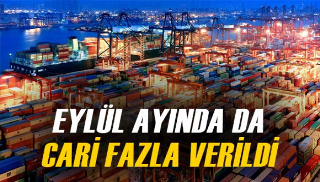 Eylül ayında da 1.9 milyar dolar cari fazla verildi