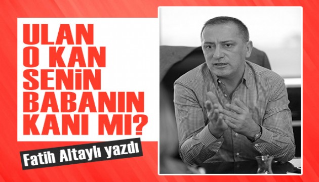 Fatih Altaylı'dan Murat Ellialtı'ya tepki: Ulan o kan senin babanın kanı mı?