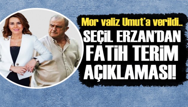 Seçil Erzan'dan Fatih Terim sözleri...