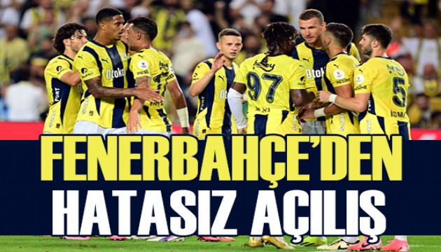 Fenerbahçe'den hatasız açılış