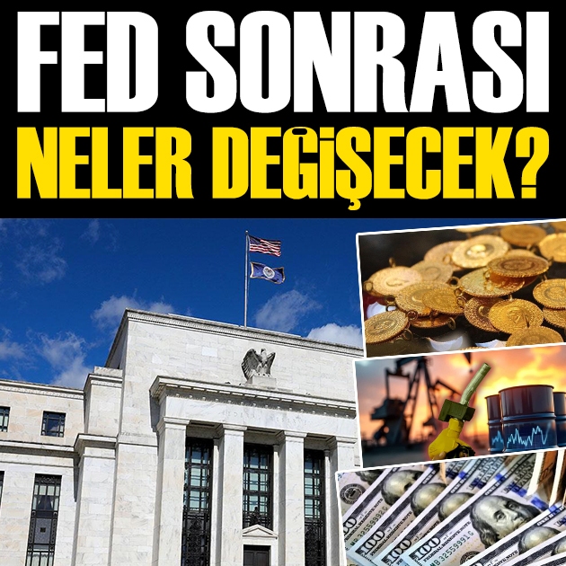 Fed kararının ardından Türkiye'de 5 şey değişebilir: Altın, dolar, faiz ve akaryakıt...