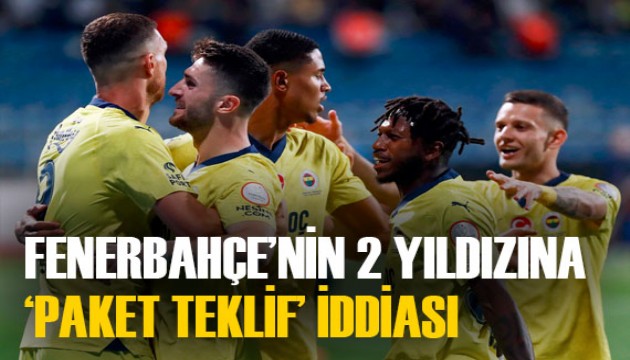 Fenerbahçe'ye görülmemiş teklif iddiası