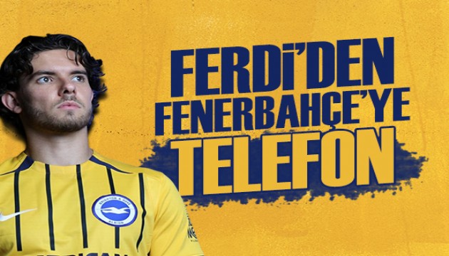 Ferdi Kadıoğlu'ndan Fenerbahçe'ye telefon