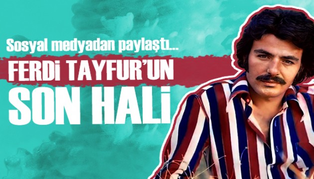 Ferdi Tayfur'un son halini kızı paylaştı!