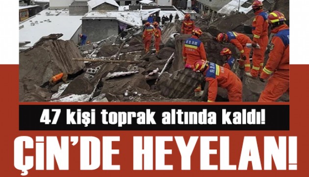 Çin'de heyelan: 47 kişi toprak altında kaldı!