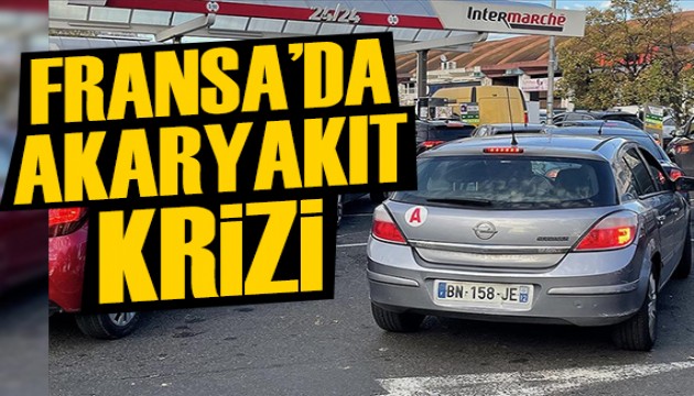 Fransa'da akaryakıt krizi!