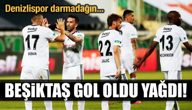 Beşiktaş, Denizlispor'a gol oldu yağdı!