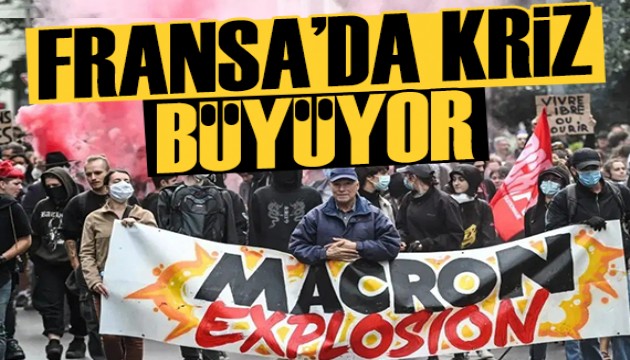 Fransa'da kriz büyüyor!