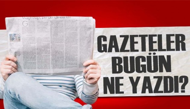 Gazeteler bugün ne yazdı? (19 Kasım)