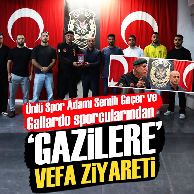 Ünlü Spor Adamı Semih Geçer ve Gallardo sporcularından 'Gazilere' vefa ziyareti