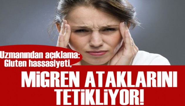 Uzman doktor açıkladı: Gluten hassasiyeti migren ataklarını tetikleyebilir!