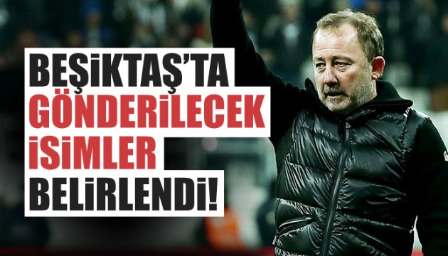 Beşiktaş'ta gönderilecek isimler belirlendi!