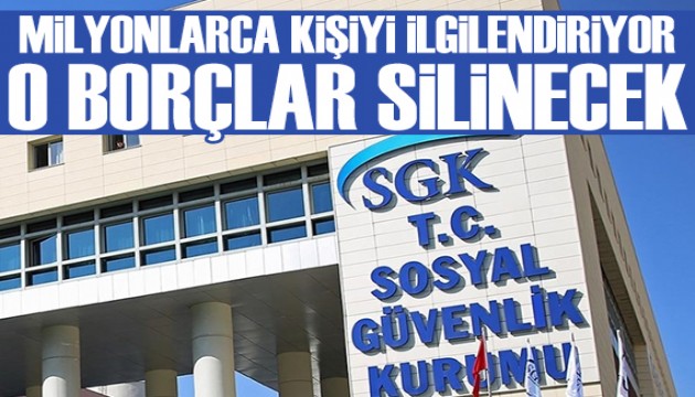 1 milyondan fazla kişiyi ilgilendiriyor: GSS prim borçları silinecek
