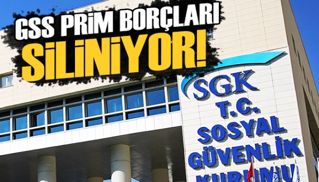 GSS prim borçları siliniyor!