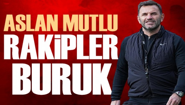 Aslan mutlu rakipler Buruk | Spor manşetleri