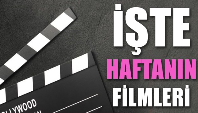 İşte bu hafta vizyona girecek 9 film