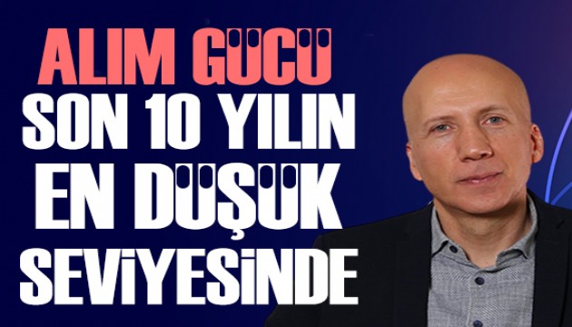Prof. Dr. Kara: Asgari ücretlinin alım gücü son 10 yılın en düşük seviyesinde