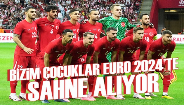 Milliler EURO 2024'te sahaya çıkıyor