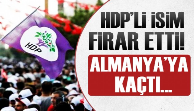 HDP'li isim firar etti!