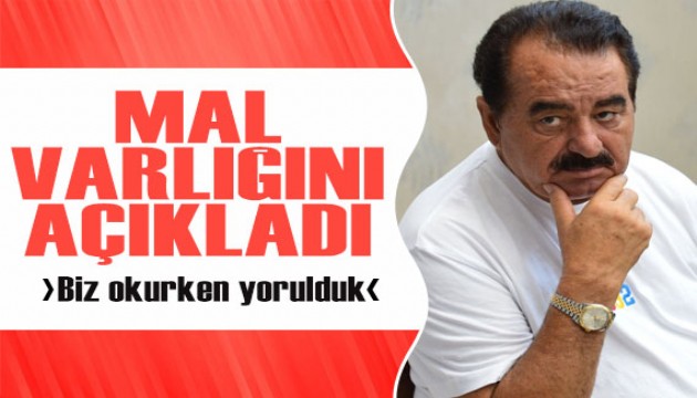 İbrahim Tatlıses mal varlığını açıkladı! Say say bitmiyor...