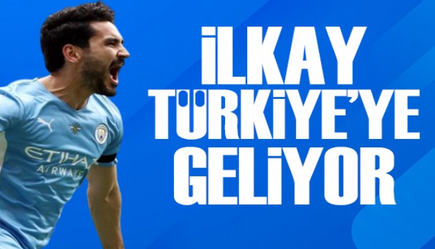 İlkay Gündoğan Türkiye'ye geliyor