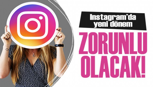 Instagram'da yeni dönem başlıyor! Kullanıcılar isyanda...