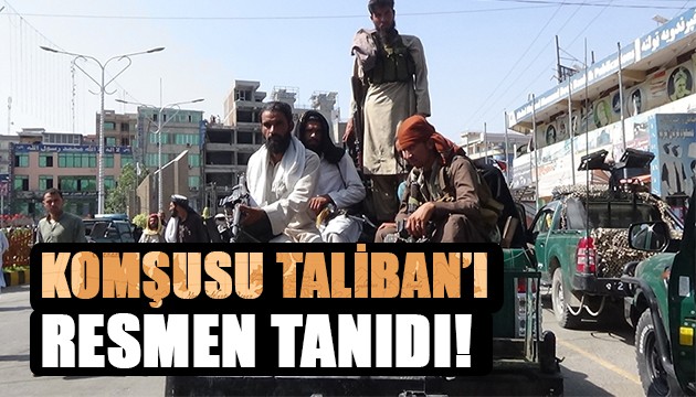 Taliban'ı resmen tanıyan ilk ülke!