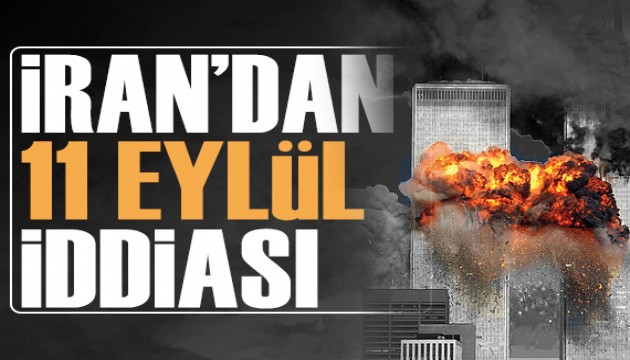 İran'dan 'yeni bir 11 Eylül' iddiası