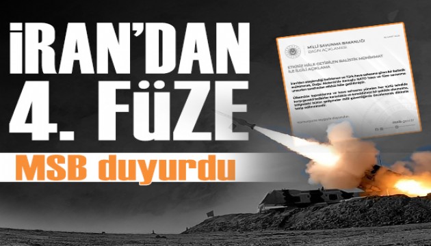 MSB: İran'dan ateşlenen füze düşürüldü