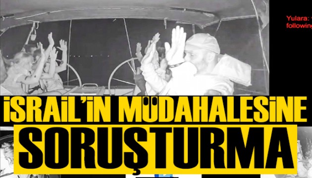 Sumud Filosu saldırısında Türk vatandaşlarının alıkonulmasına soruşturma