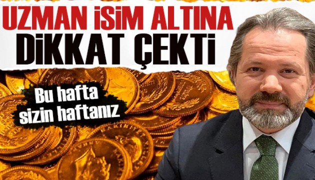 İslam Memiş'ten altın yorumu: Bu hafta sizin haftanız