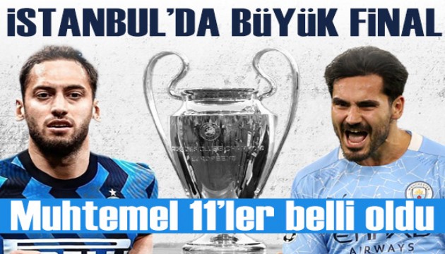 İstanbul'da büyük final: Manchester City mi, Inter mi?