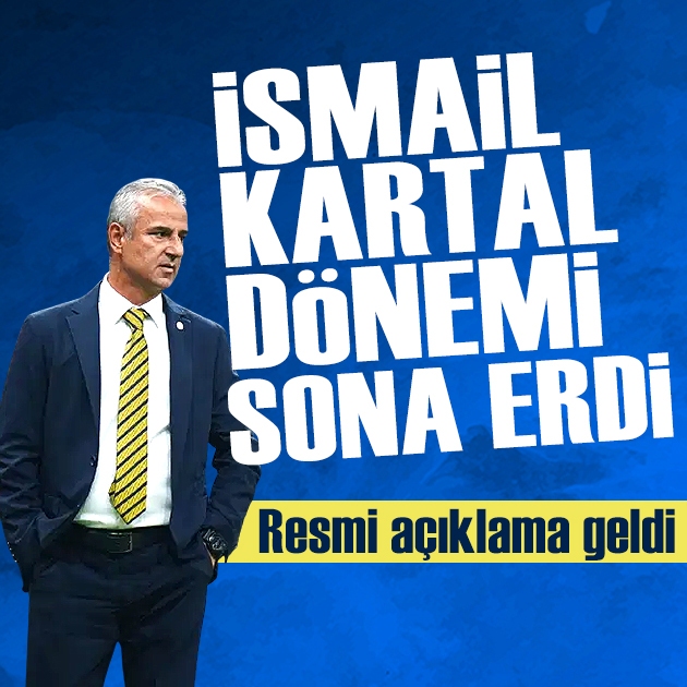 Fenerbahçe'de İsmail Kartal dönemi sona erdi