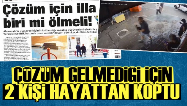 İzmir'de ihmal 2 can aldı: Gazeteler elektrik kaçağı için uyarmış...