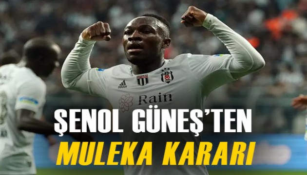 Şenol Güneş, Jackson Muleka için kararını verdi