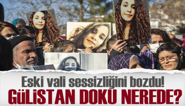 Gülistan Doku soruşturması sil baştan! Vali Tuncay Sonel sessizliğini bozdu