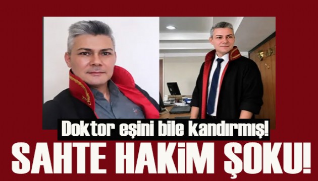 Sahte hakim çetesine operasyon: Doktor eşi bile gerçek hakim sanıyormuş!