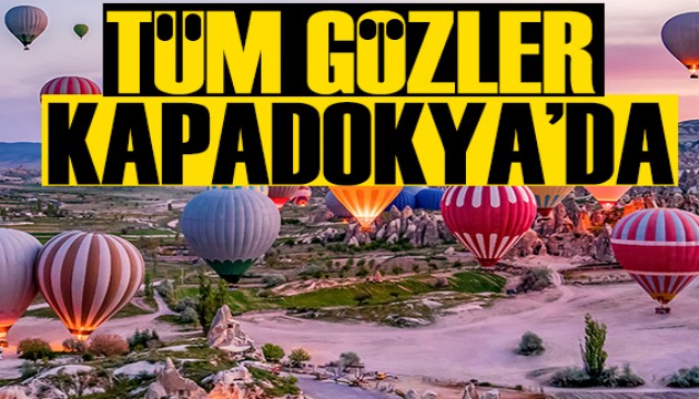 Funda Karayel yazdı: Tüm gözler Kapadokya'da