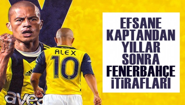 Alex de Souza'dan Fenerbahçe itirafı: Brezilya'dan Türkiye'ye gitmeye ikna oldum, çünkü...